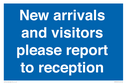 new-arrivals-and-visitors-please-report-to-reception~